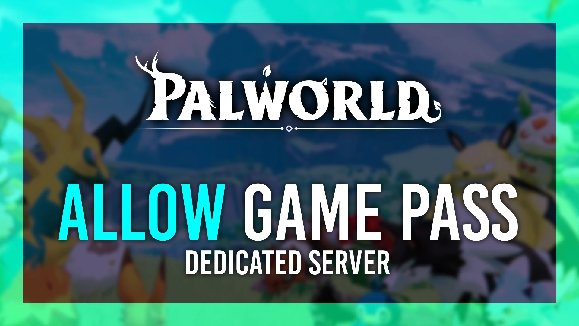 Palworld FREE Xbox/Game Pass Dedicated Server Guide thumbnail